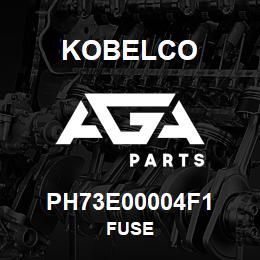 PH73E00004F1 Kobelco FUSE | AGA Parts