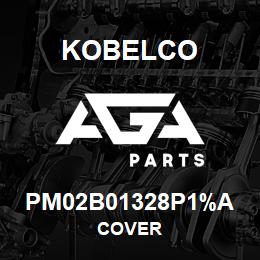 PM02B01328P1%A Kobelco COVER | AGA Parts