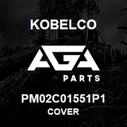 PM02C01551P1 Kobelco COVER | AGA Parts