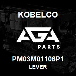 PM03M01106P1 Kobelco LEVER | AGA Parts