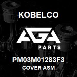 PM03M01283F3 Kobelco COVER ASM | AGA Parts