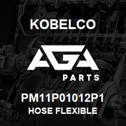 PM11P01012P1 Kobelco HOSE FLEXIBLE | AGA Parts