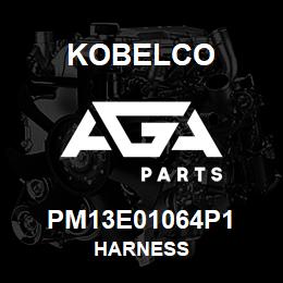 PM13E01064P1 Kobelco HARNESS | AGA Parts