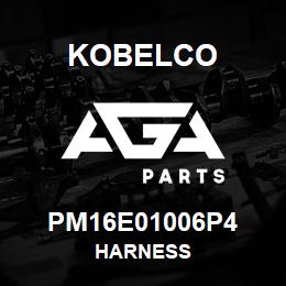 PM16E01006P4 Kobelco HARNESS | AGA Parts