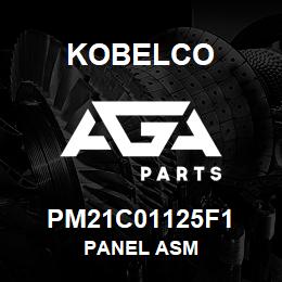 PM21C01125F1 Kobelco PANEL ASM | AGA Parts