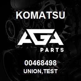 00468498 Komatsu UNION,TEST | AGA Parts