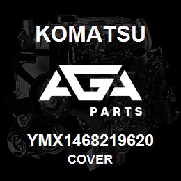 YMX1468219620 Komatsu COVER | AGA Parts