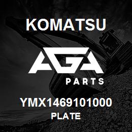 YMX1469101000 Komatsu PLATE | AGA Parts