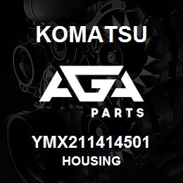 YMX211414501 Komatsu HOUSING | AGA Parts