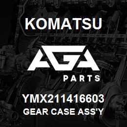 YMX211416603 Komatsu GEAR CASE ASS'Y | AGA Parts