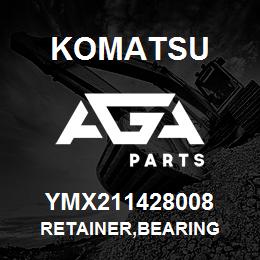 YMX211428008 Komatsu RETAINER,BEARING | AGA Parts