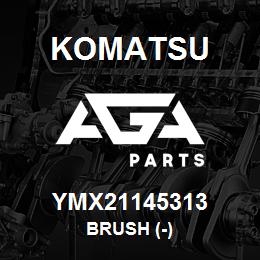 YMX21145313 Komatsu BRUSH (-) | AGA Parts