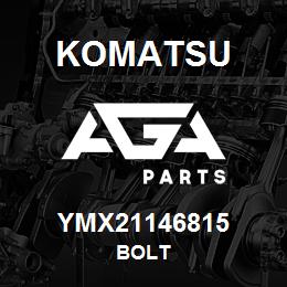 YMX21146815 Komatsu BOLT | AGA Parts