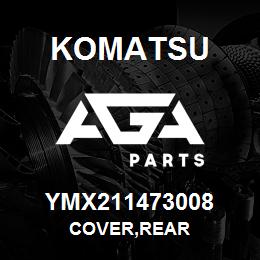 YMX211473008 Komatsu COVER,REAR | AGA Parts