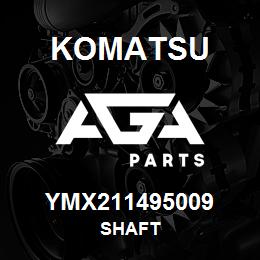 YMX211495009 Komatsu SHAFT | AGA Parts