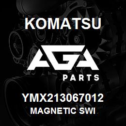 YMX213067012 Komatsu MAGNETIC SWI | AGA Parts