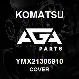 YMX21306910 Komatsu COVER | AGA Parts