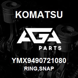 YMX9490721080 Komatsu RING,SNAP | AGA Parts