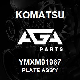 YMXM91967 Komatsu PLATE ASS'Y | AGA Parts