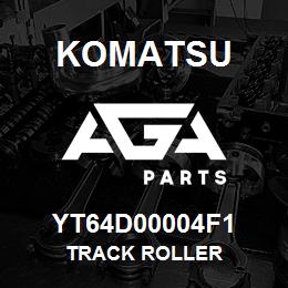 YT64D00004F1 Komatsu TRACK ROLLER | AGA Parts