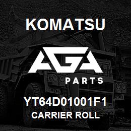 YT64D01001F1 Komatsu CARRIER ROLL | AGA Parts