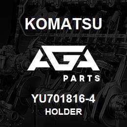 YU701816-4 Komatsu HOLDER | AGA Parts