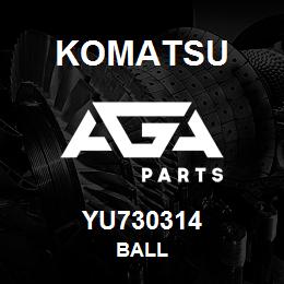 YU730314 Komatsu BALL | AGA Parts