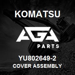 YU802649-2 Komatsu Cover Assembly | AGA Parts