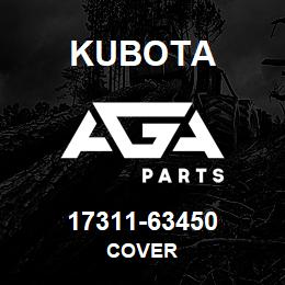 17311-63450 Kubota COVER | AGA Parts