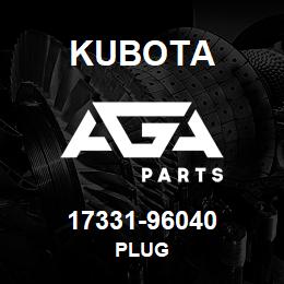 17331-96040 Kubota PLUG | AGA Parts