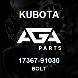 17367-91030 Kubota BOLT | AGA Parts