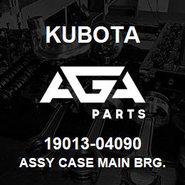 19013-04090 Kubota ASSY CASE MAIN BRG. | AGA Parts