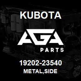 19202-23540 Kubota METAL,SIDE | AGA Parts