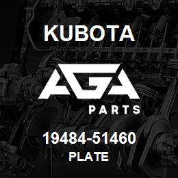 19484-51460 Kubota PLATE | AGA Parts