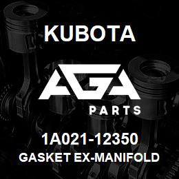 1A021-12350 Kubota GASKET EX-MANIFOLD | AGA Parts