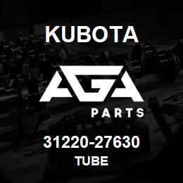 31220-27630 Kubota TUBE | AGA Parts