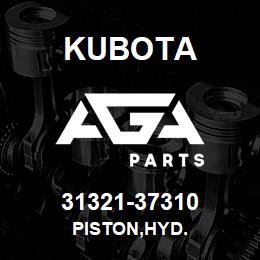 31321-37310 Kubota PISTON,HYD. | AGA Parts