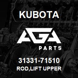 31331-71510 Kubota ROD,LIFT UPPER | AGA Parts