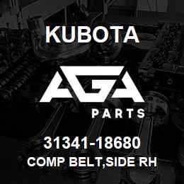 31341-18680 Kubota COMP BELT,SIDE RH | AGA Parts