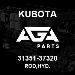 31351-37320 Kubota ROD,HYD. | AGA Parts