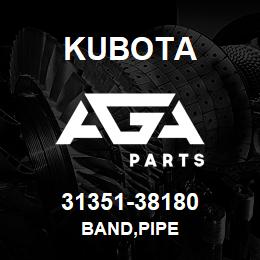 31351-38180 Kubota BAND,PIPE | AGA Parts