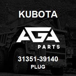 31351-39140 Kubota PLUG | AGA Parts