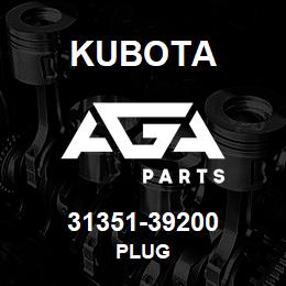 31351-39200 Kubota PLUG | AGA Parts