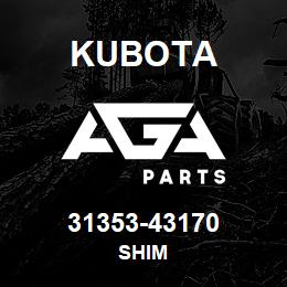 31353-43170 Kubota SHIM | AGA Parts