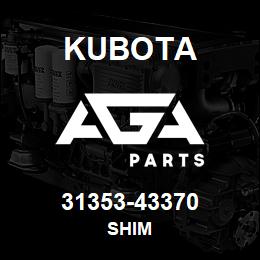 31353-43370 Kubota SHIM | AGA Parts