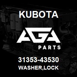 31353-43530 Kubota WASHER,LOCK | AGA Parts