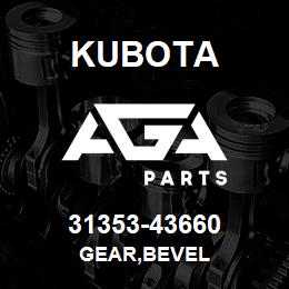 31353-43660 Kubota GEAR,BEVEL | AGA Parts