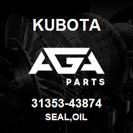 31353-43874 Kubota SEAL,OIL | AGA Parts