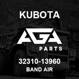 32310-13960 Kubota BAND AIR | AGA Parts