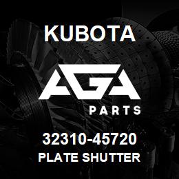 32310-45720 Kubota PLATE SHUTTER | AGA Parts